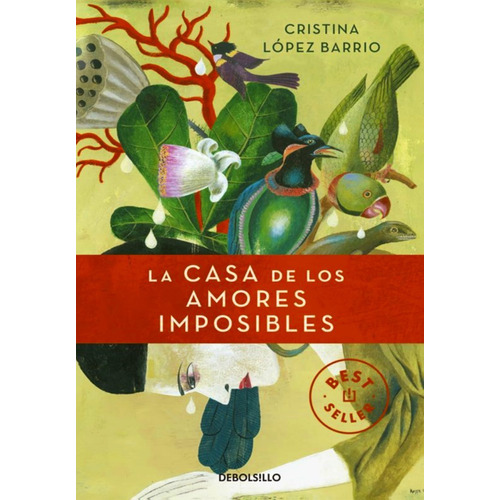 La Casa De Los Amores Imposibles - Cristina Lopez Barrio