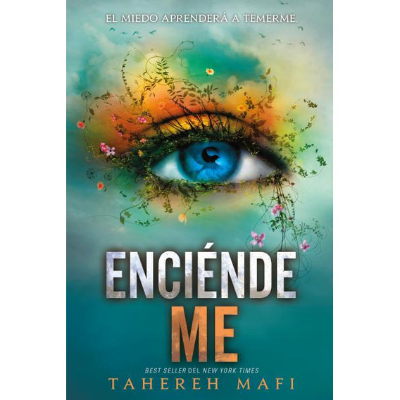 Libro Enciéndeme - Tahereh Mafi - Puck