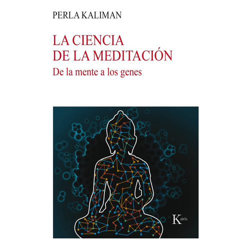 Libro: La Ciencia De La Meditación / Perla Kaliman