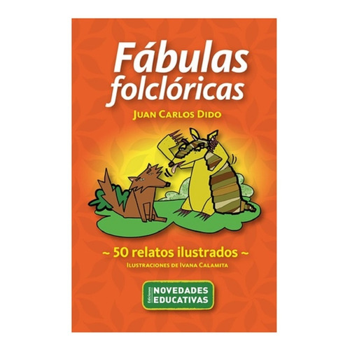 Libro Fabulas Folcloricas De Juan Carlos Dido