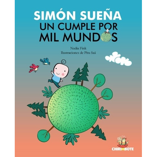 Simon Sueña Un Cumple Por Mil Mundos - Nadia Fink - Pi