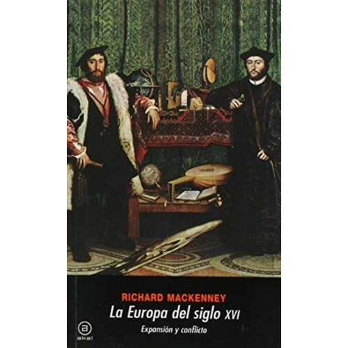 Richard Mackenney La Europa del Siglo Xvi Editorial Akal