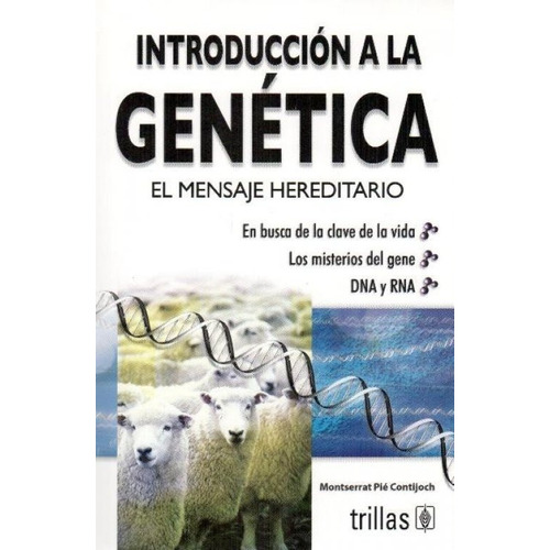 Libro Introducción A La Genética: El Msj Hereditario Trillas