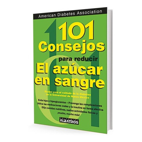 101 Consejos Para Reducir El Azúcar En La Sangre - A, De Ana Paula Bonifacino. Editorial Albatros En Español