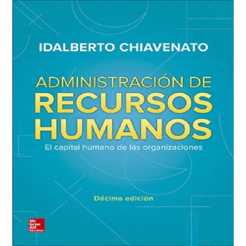 Chiavenato - Administración De Recursos Humanos - Edición 10