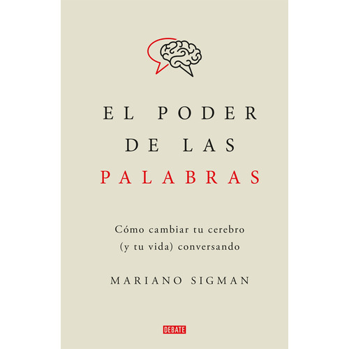 El poder de las palabras, de Sigman, Mariano. Serie 0 Editorial Debate, tapa blanda en español, 2022
