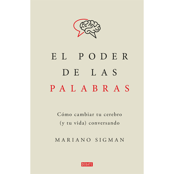 El poder de las palabras, de Sigman, Mariano. Serie 0 Editorial Debate, tapa blanda en español, 2022