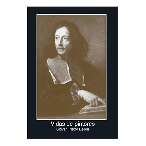 Libro Vida De Pintores - Giovan Pietro Bellori