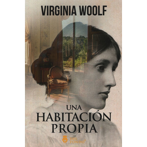 UNA HABITACIÓN PROPIA -, de Woolf, Virginia. Editorial Del Fondo en español, 2019