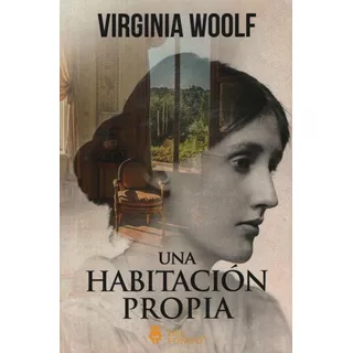 Una Habitación Propia -, De Woolf, Virginia. Editorial Del Fondo En Español, 2019
