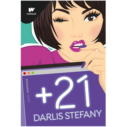 +21 (saga: Inspírame 2). Darlis Stefany