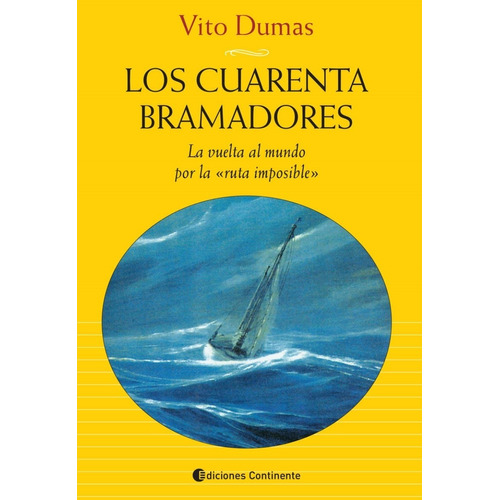 Los Cuarenta Bramadores - Vito Dumas