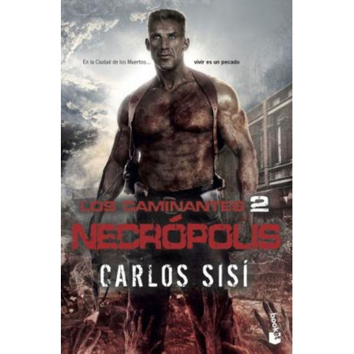Necrópolis, De Carlos Sisí. Editorial Booket, Tapa Blanda En Español