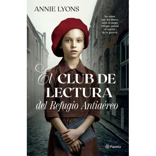 El Club De Lectura Del Refugio Antiaéreo: No Aplica, De Annie Lyons. Serie No Aplica, Vol. 1. Editorial Planeta, Edición 1 En Español, 2023