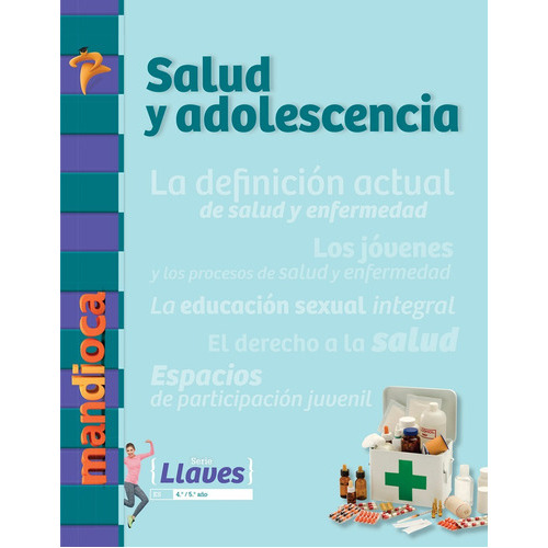Salud Y Adolescencia - Llaves - 2019, De Equipo Editorial. Editorial Estaci¢n Mandioca En Español