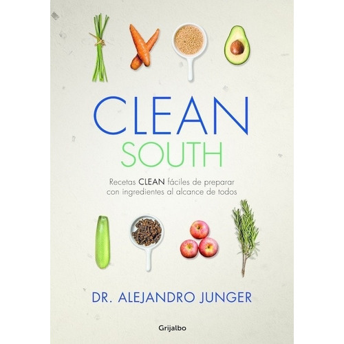 Libro Clean South De Alejandro Junger