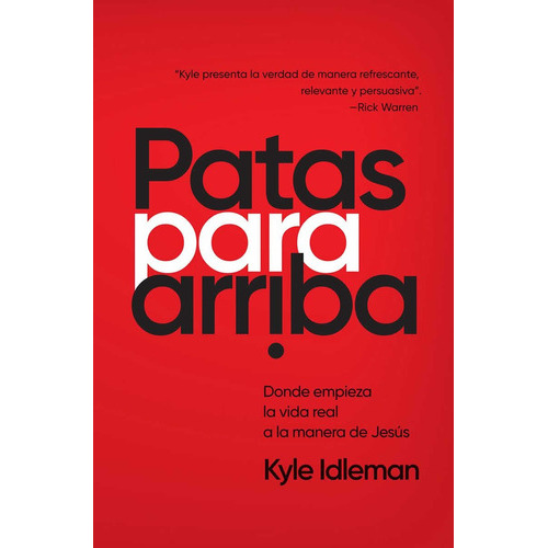Patas Para Arriba, De Kyle Idleman. Editorial Peniel, Tapa Blanda En Español, 2019