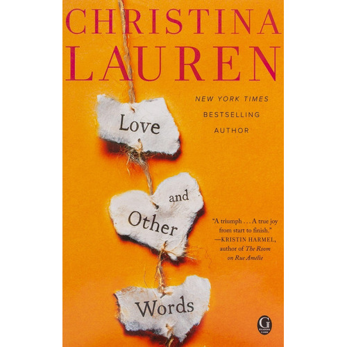 Love And Other Words - Christina Lauren - Blanda