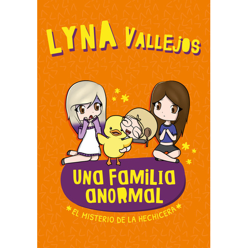 El misterio de la hechicera, de Lyna Vallejos. Serie Una familia anormal, vol. 0.0. Editorial Altea, tapa blanda, edición 1.0 en español, 2019