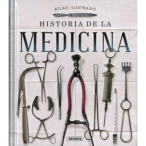 Libro Atlas Ilustrado Historia De La Medicina De Aa.vv