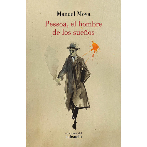 PESSOA EL HOMBRE DE LOS SUEÃÂOS, de MOYA, MANUEL. Editorial Ensayo, tapa blanda en español