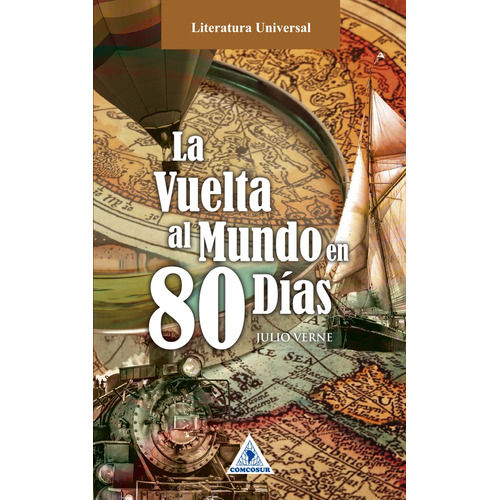La Vuelta Al Mundo En 80 Días - Julio Verne
