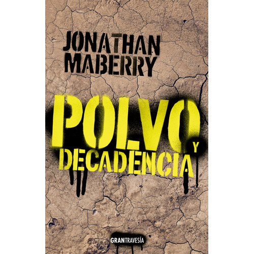 Polvo Y Decadencia, De Maberry, Jonathan. Editorial Oceano En Español