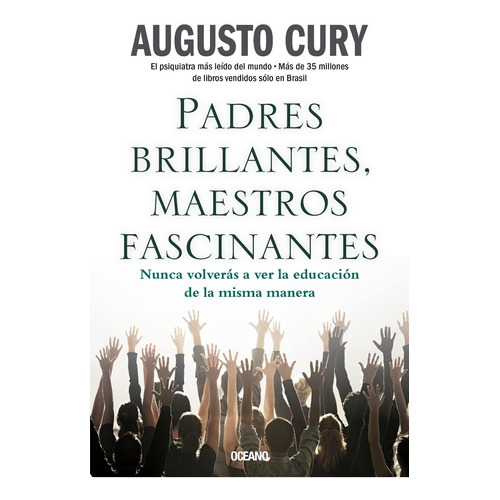 Padres Brillantes, Maestros Fascinantes., De Augusto Cury. Editorial Oceano, Tapa Blanda En Español, 2022