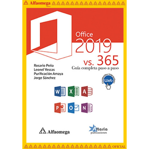 Office 2019 Vs 365 - Guía Completa Paso A Paso, De Peña, Rosario; Yescas, Leonel. Editorial Alfaomega Grupo Editor, Tapa Blanda, Edición 1 En Español, 2019