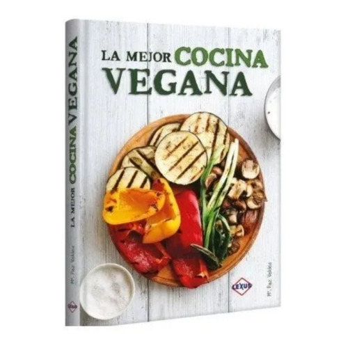 Libro  La Mejor Cocina Vegana