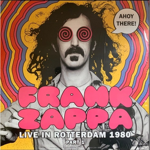 Frank Zappa Ahoy There Live In Rotterdam 1980 1 Lp Fore
