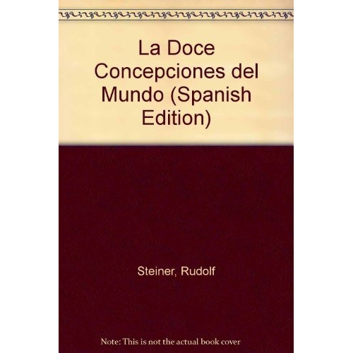 Las Doce Concepciones Del Mundo, De Rudolf Steiner. Editorial Antroposofica S.a., Tapa Blanda En Español