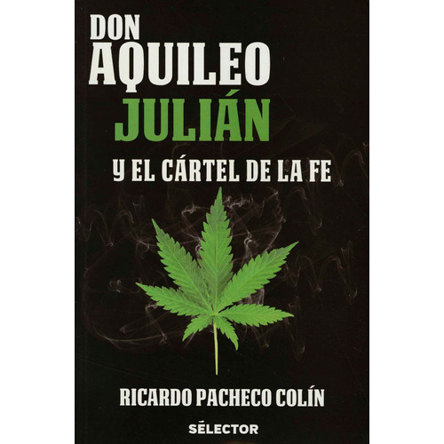 Don Aquileo Julian Y El Cartel