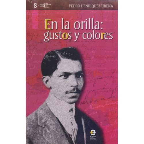 En La Orilla, De Pedro Henríquez Ureña. Editorial Bonilla Artigas, Tapa Blanda En Español, 2015