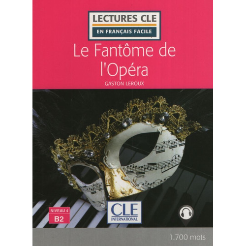 Le Fantome De L'opera - Lectures Cle 4 + Audio Online