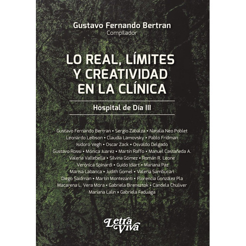 Lo Real, Limites Y Creatividad En La Clinica - Bertran