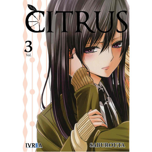 Citrus No. 3, De Saburouta., Vol. 3. Editorial Ivrea, Tapa Blanda En Español, 2017