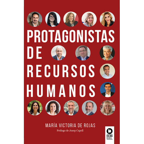 Protagonistas De Recursos Humanos, De , De Rojas, María Victoria. Editorial Kolima, Tapa Blanda En Español