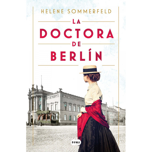 Libro: La Doctora De Berlín. Sommerfeld, Helene. Suma De Let