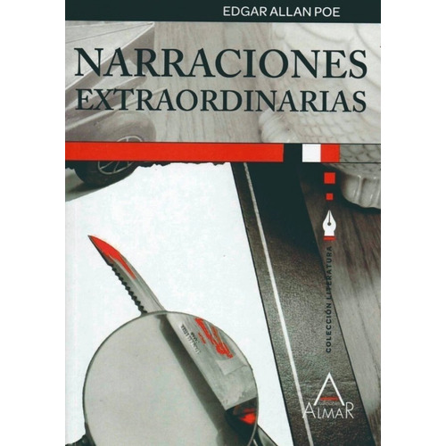Narraciones Extraordinarias - Clasicos De La Literatura - Poe, De Poe, Edgar Allan. Editorial Almar, Tapa Blanda En Español