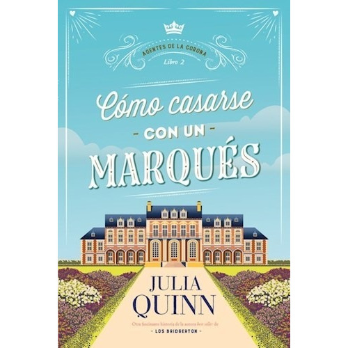 Libro Como Casarse Con Un Marques  ( Agentes De La Corona 2 