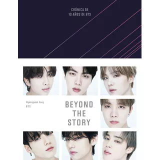 Libro Beyond The Story - Crónica De 10 Años De Bts - Myeongseok Kang