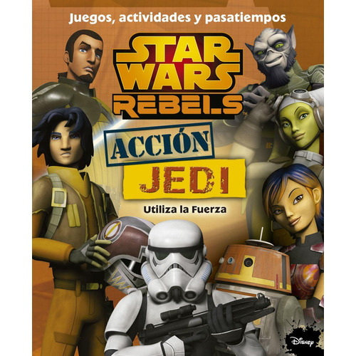 Star Wars Rebels. Accion Jedi