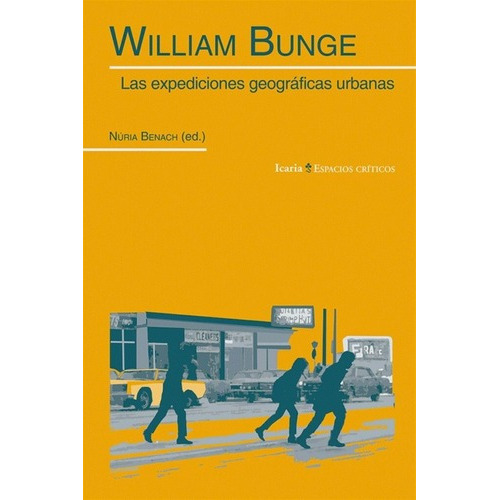 William Bunge - Nuria Benach, de Nuria Benach. Editorial Icaria en español