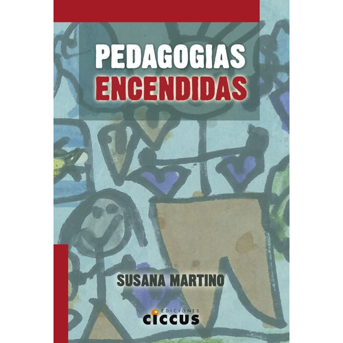 Pedagogías Encendidas - Susana Martino