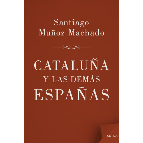 Cataluña Y Las Demás Españas - S. Muñoz Machado - Crítica