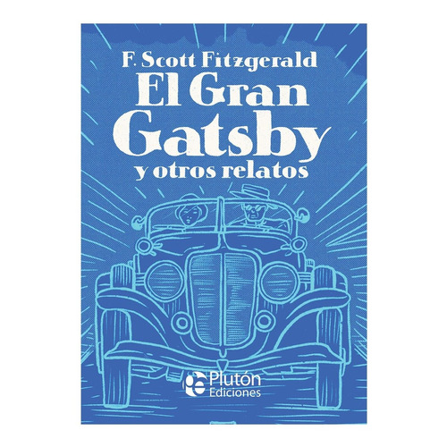 El Gran Gatsby Y Otros Relatos / Tapa Dura / Original