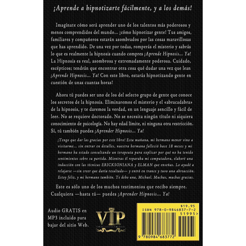 Aprende Hipnosis... Ya! : La Manera Mas Facil De Aprender Hipnosis!, De Cesar Vargas. Editorial Veritas Invictus Publishing, Tapa Blanda En Español