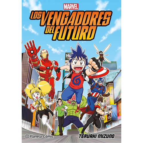 Libro Los Vengadores Del Futuro (manga) - Teruaki Mizuno - Planeta Comics Argentina