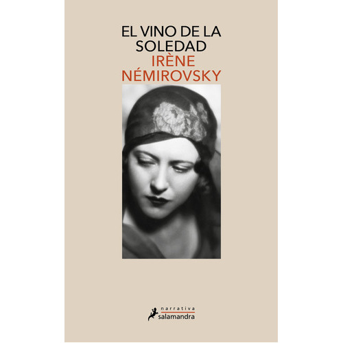 El Vino De La Soledad, De Némirovsky, Irène. Editorial Salamandra, Tapa Blanda En Español